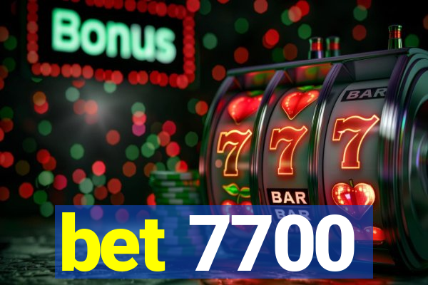 bet 7700